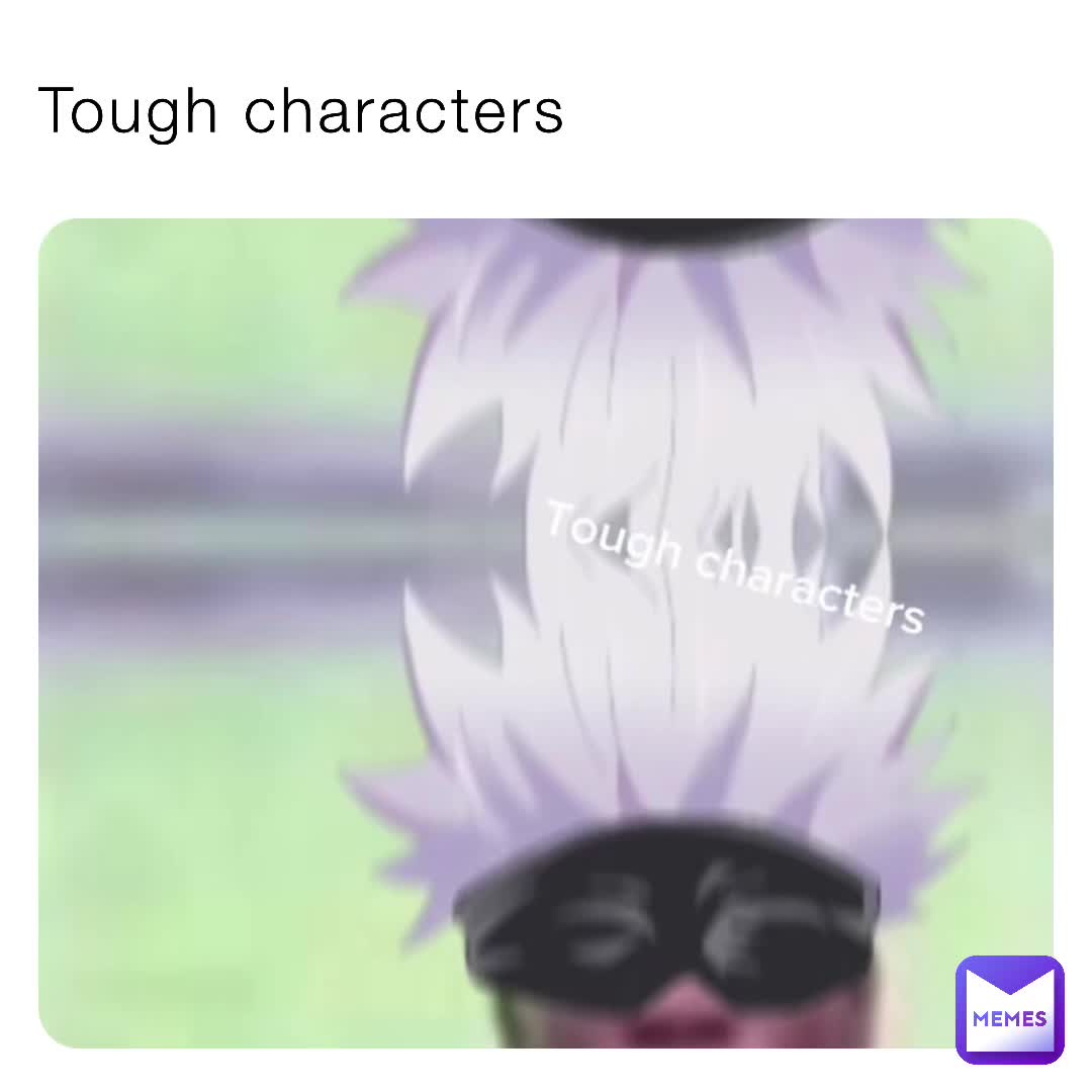 Tough people I listed