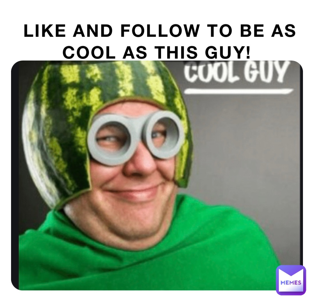 Like and follow to be as cool as this guy!