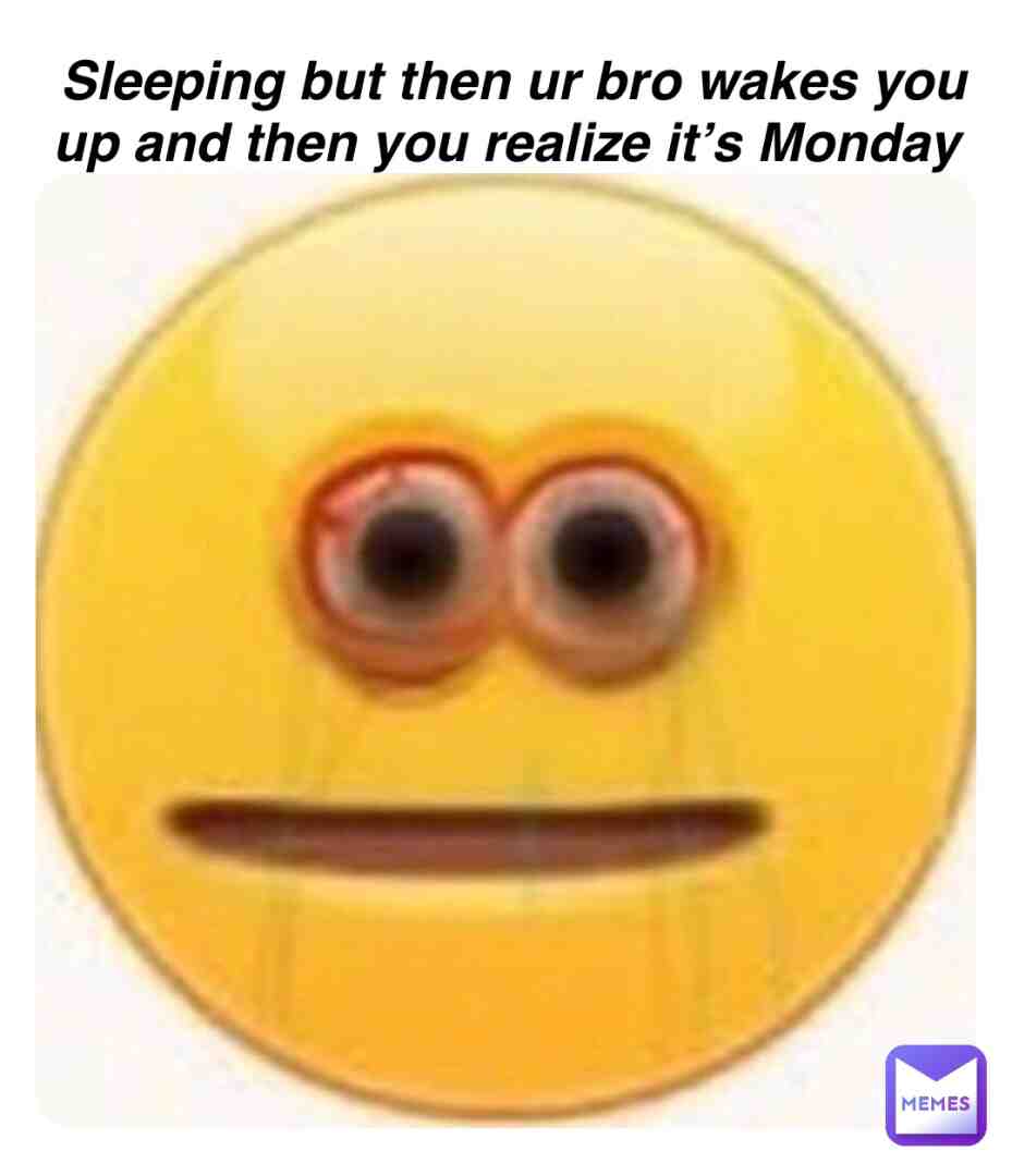 Bruuuuhhhhh