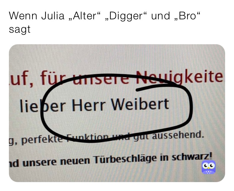 Wenn Julia „Alter“ „Digger“ und „Bro“ sagt