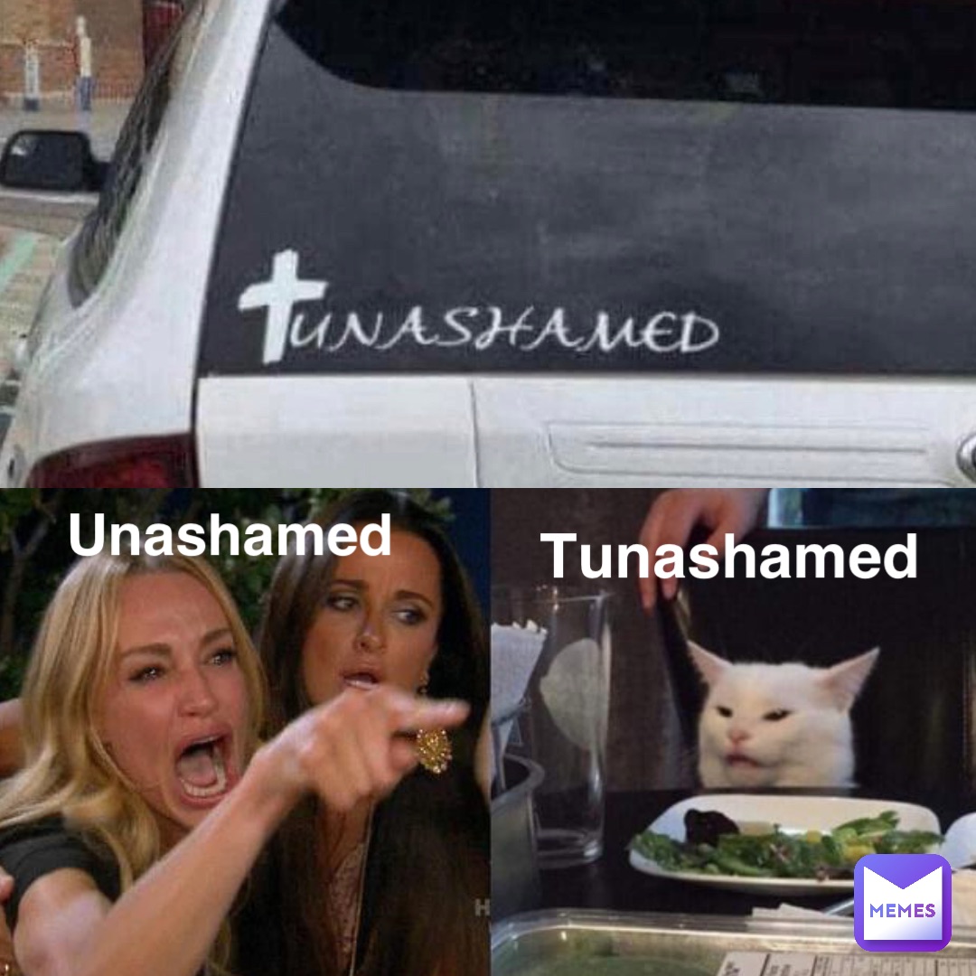 Unashamed Tunashamed