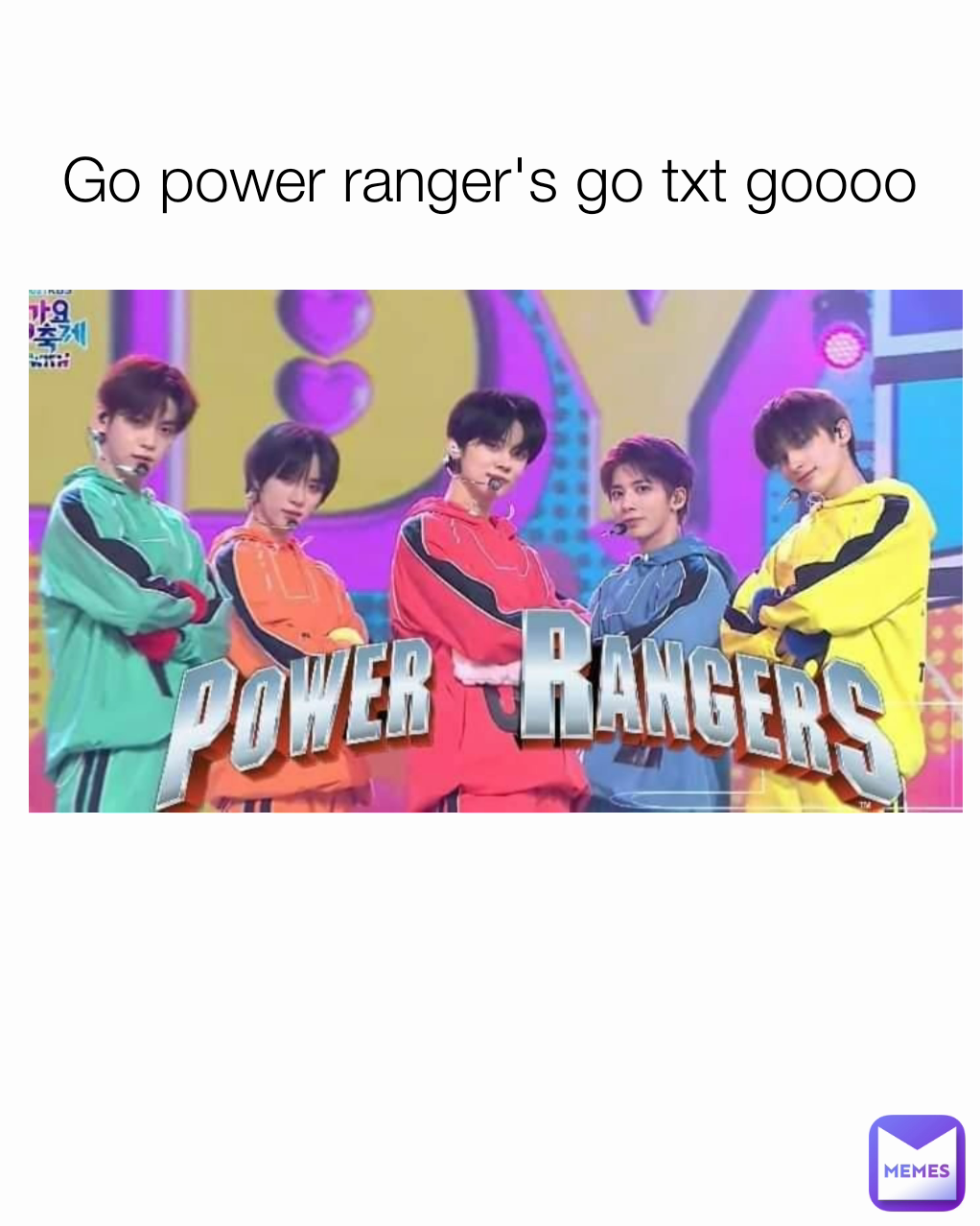 Go power ranger's go txt goooo