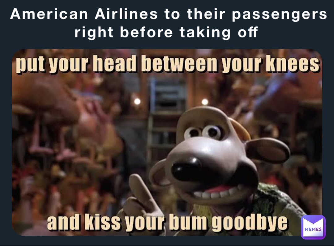 American Airlines to their passengers right before taking off