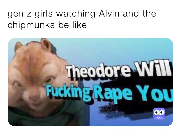 gen z girls watching Alvin and the chipmunks be like