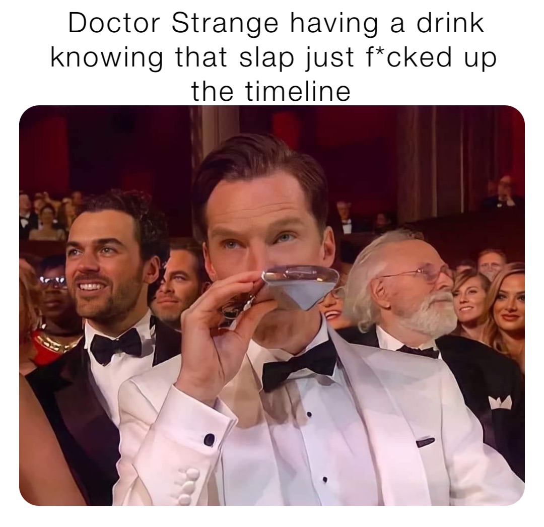 Doctor Strange having a drink knowing that slap just f*cked up the timeline