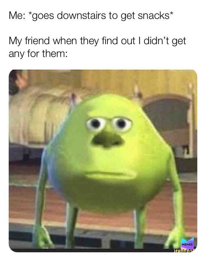 Should\u2019ve shared your chicken nuggets with me \ud83e\udd14\ud83d\ude12
\u2022
\u2022
\u2022
#friendship #food #mad #friendmemes #mikewazowski #sad