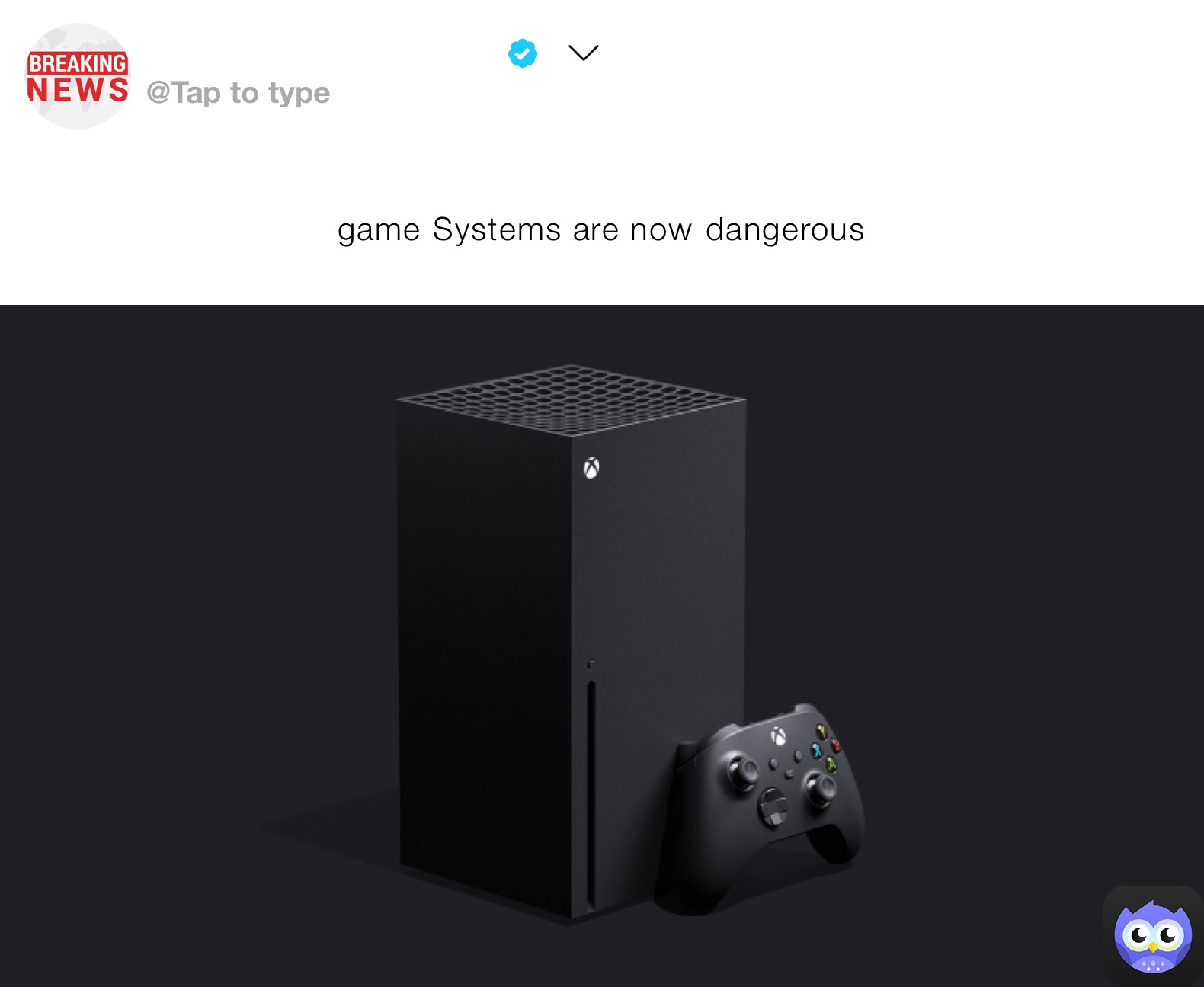 game￼ Systems are now￼ dangerous