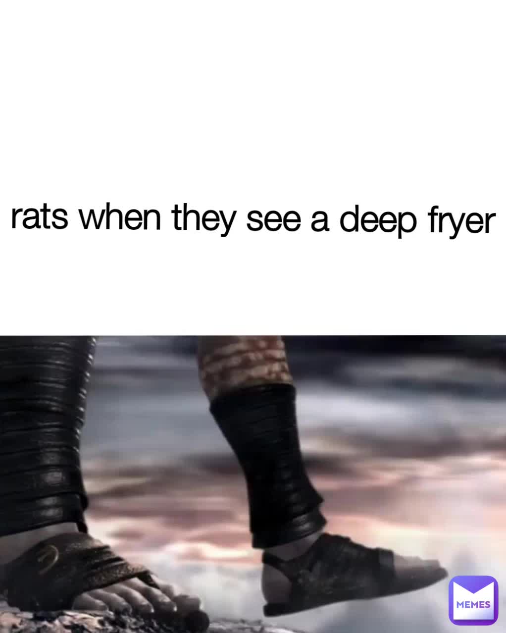 rats when they see a deep fryer Random_Fellow_Memer Memes