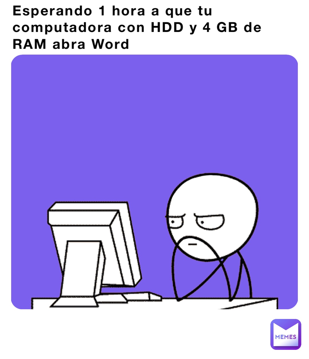 Esperando 1 hora a que tu computadora con HDD y 4 GB de RAM abra Word