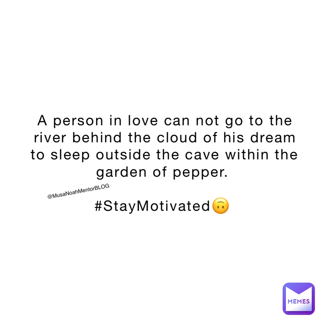 Meme by musanoahmentorblog