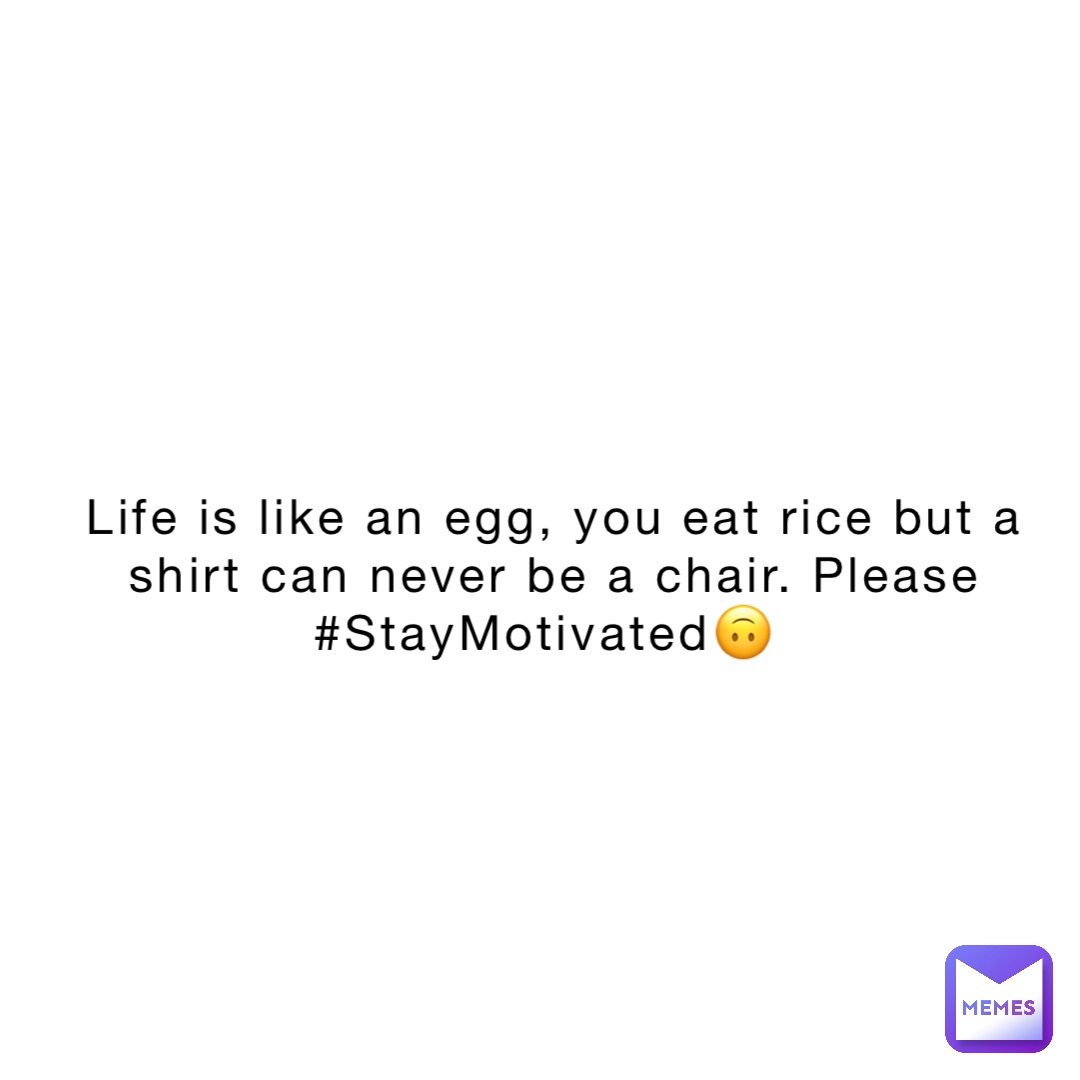 Meme by musanoahmentorblog