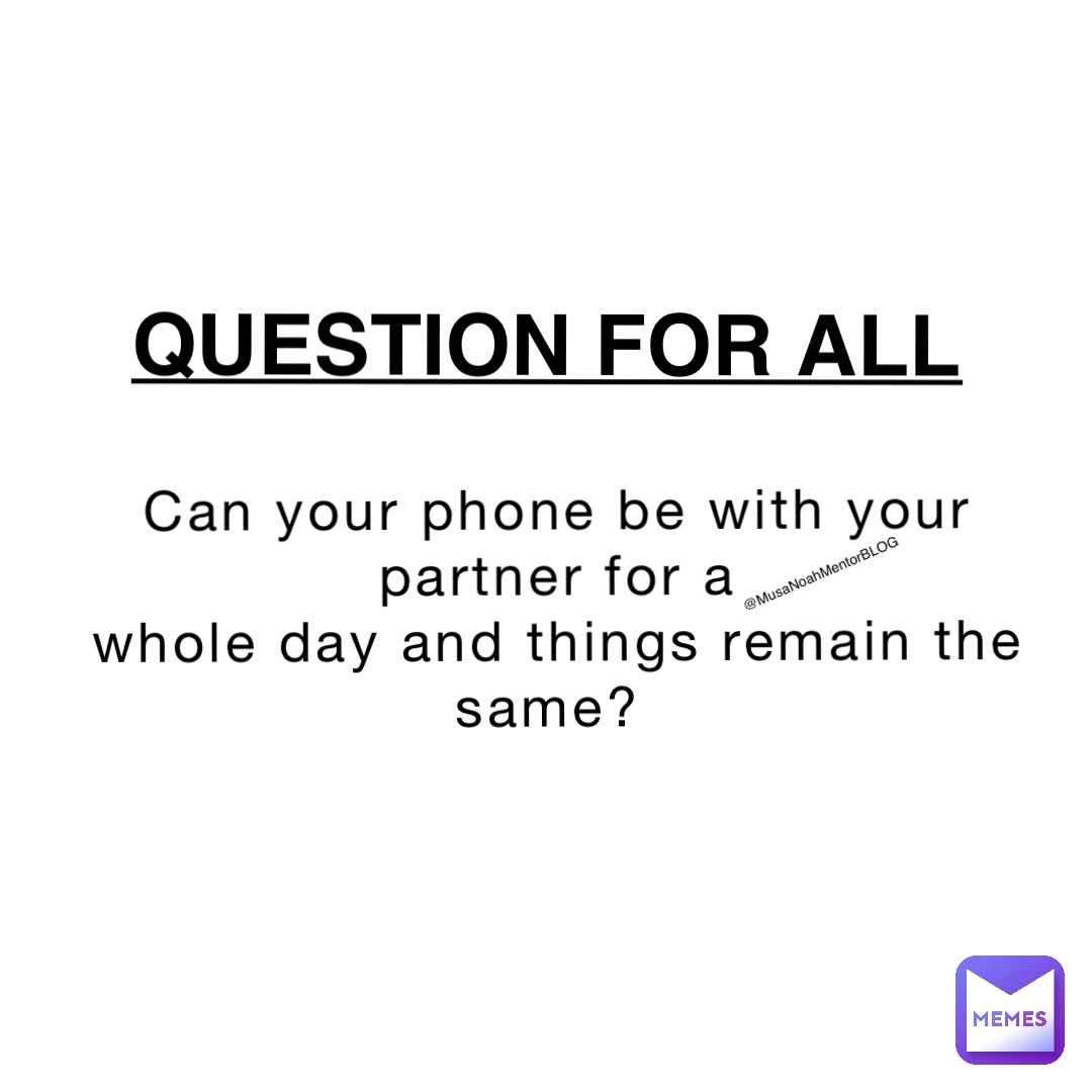 Meme by musanoahmentorblog