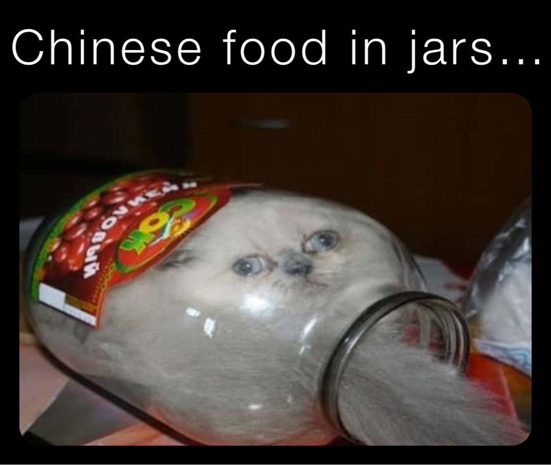 Chinese food in jars…