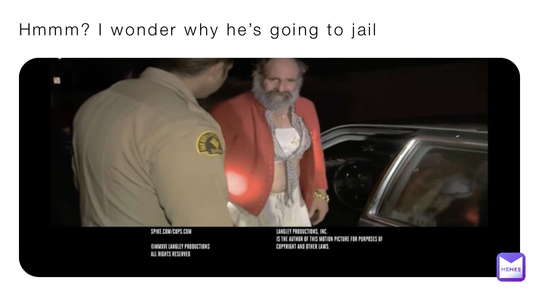 Hmmm? I wonder why he’s going to jail
