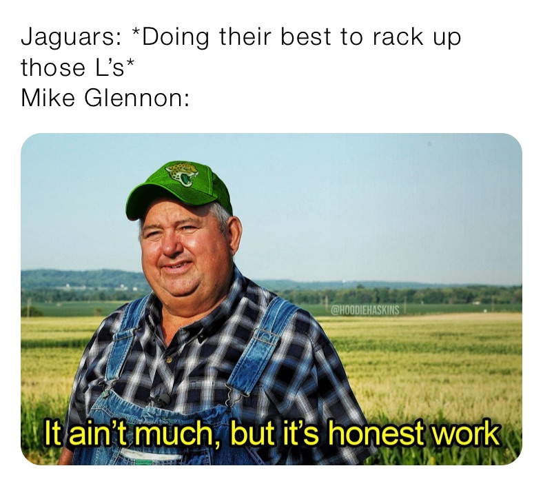 Jaguars: *Doing their best to rack up those L’s*
Mike Glennon: