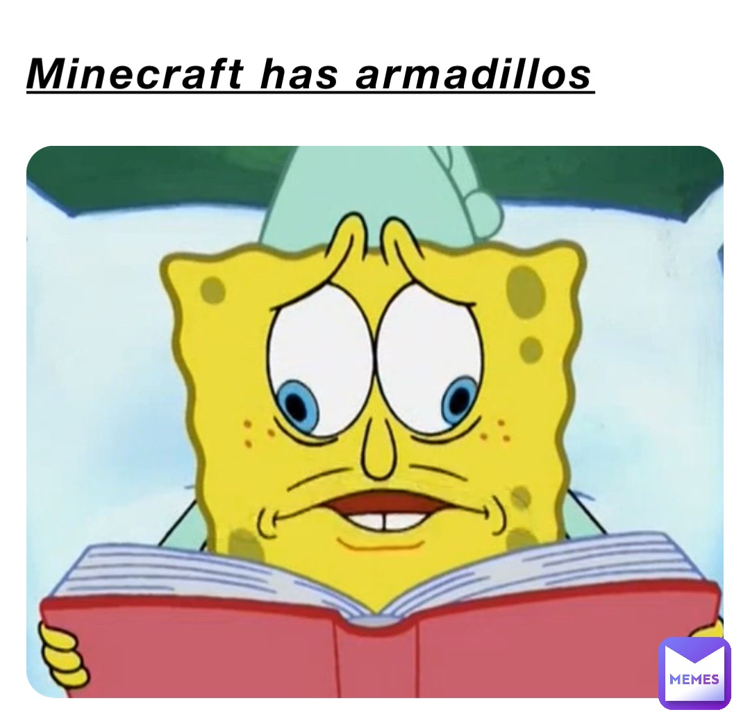 Minecraft has armadillos