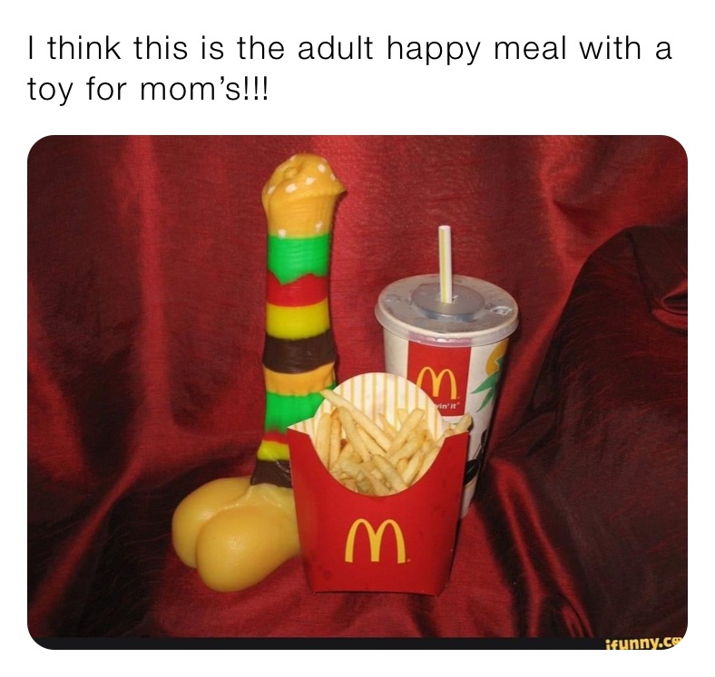 I think this is the adult happy meal with a toy for mom s