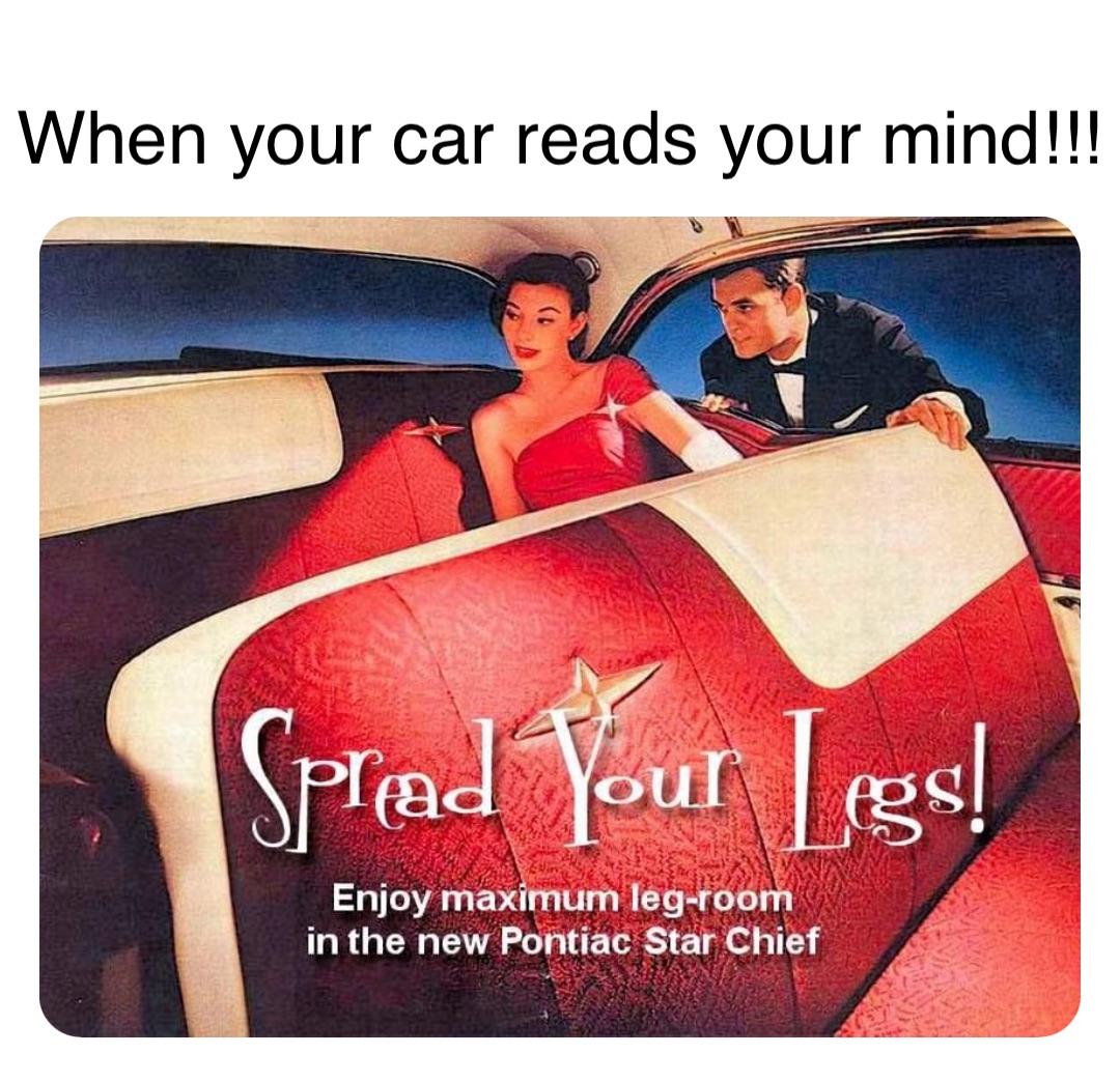 Double tap to edit When your car reads your mind!!!