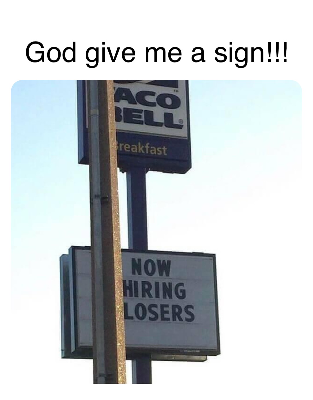 Double tap to edit God give me a sign!!!