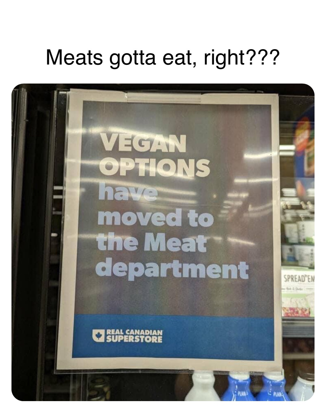 Double tap to edit Meats gotta eat, right???