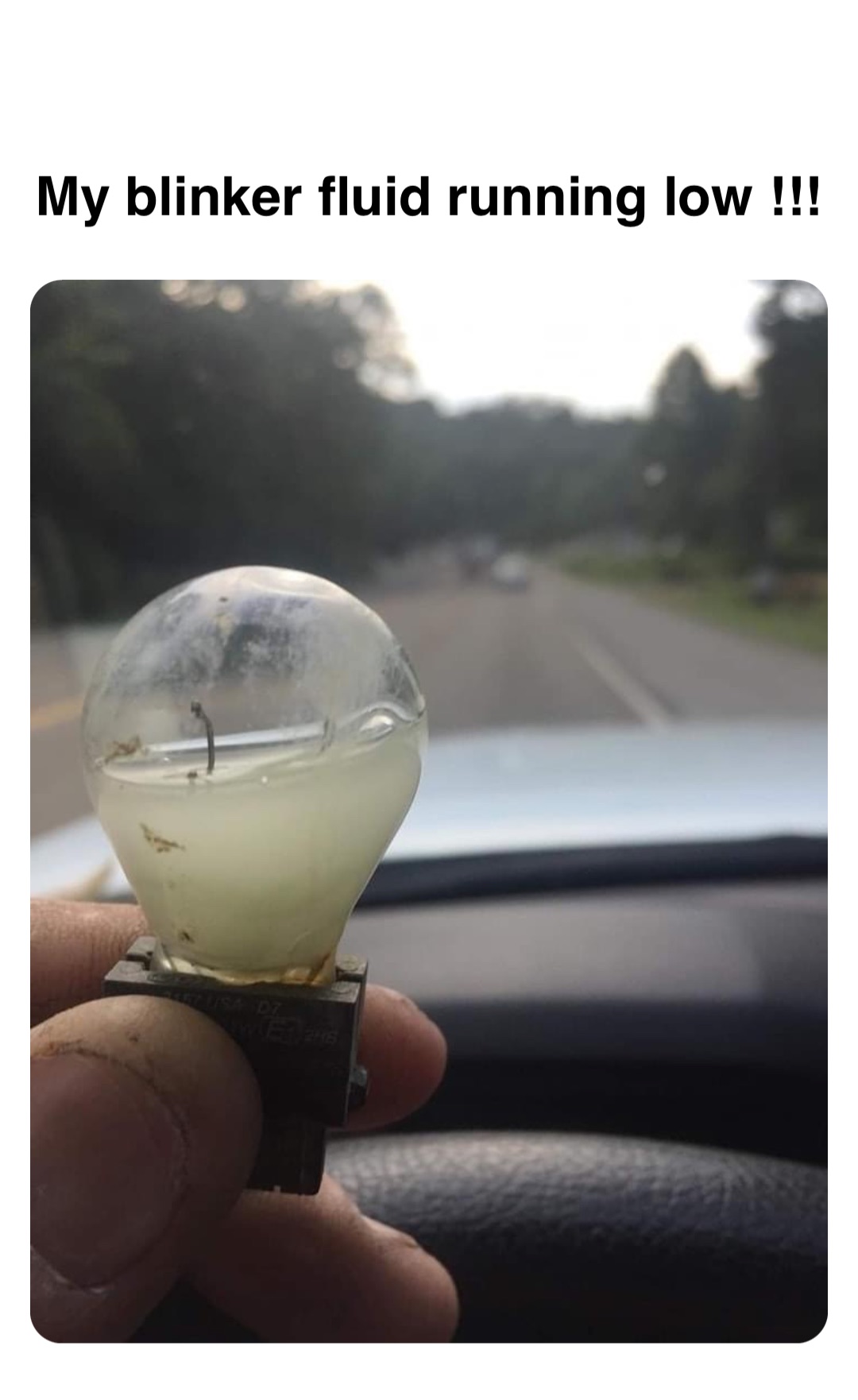 Double tap to edit My blinker fluid running low !!!