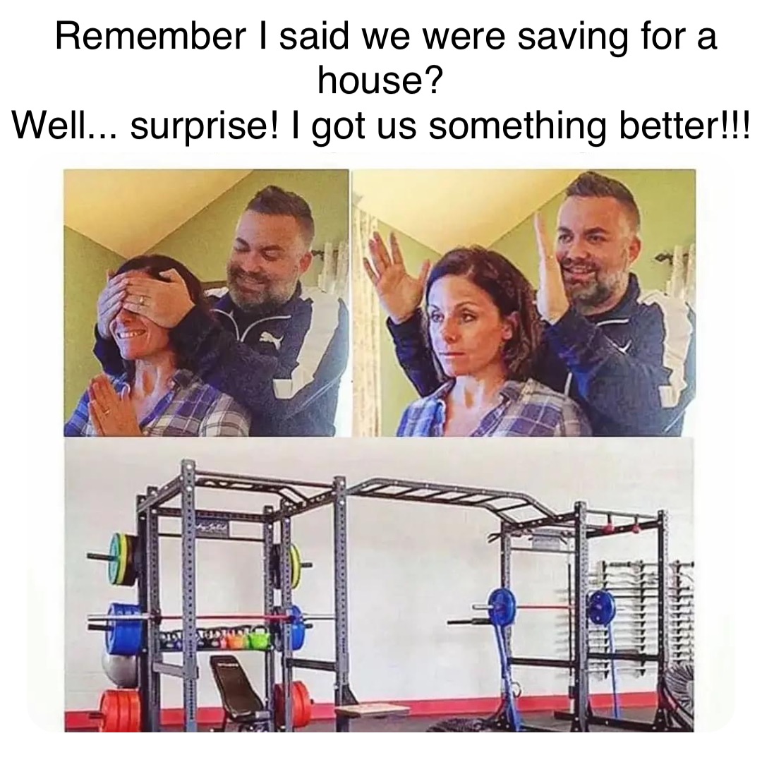 Double tap to edit Remember I said we were saving for a house? Well ...