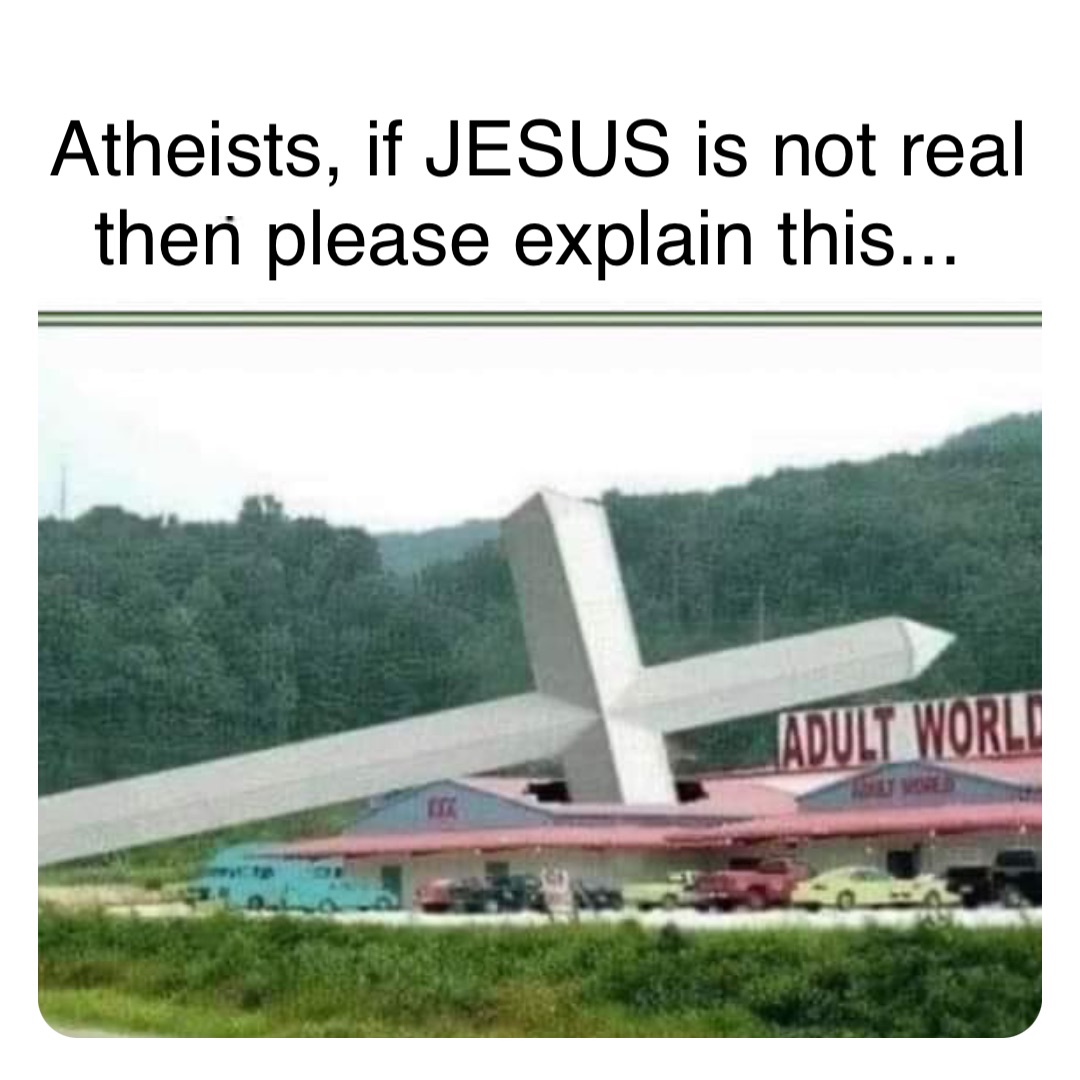 Double tap to edit Atheists, if JESUS is not real then please explain this...