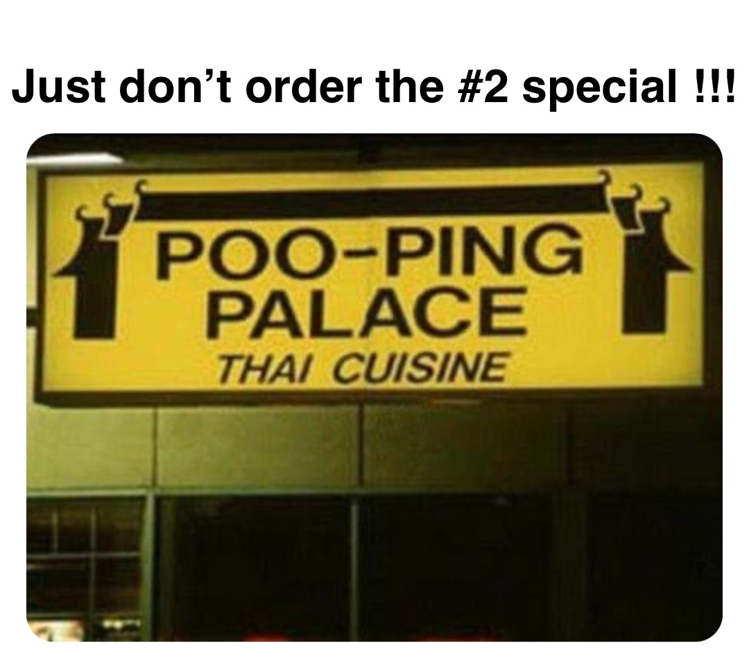 Double tap to edit Just don’t order the #2 special. Just don’t order the #2 special !!!