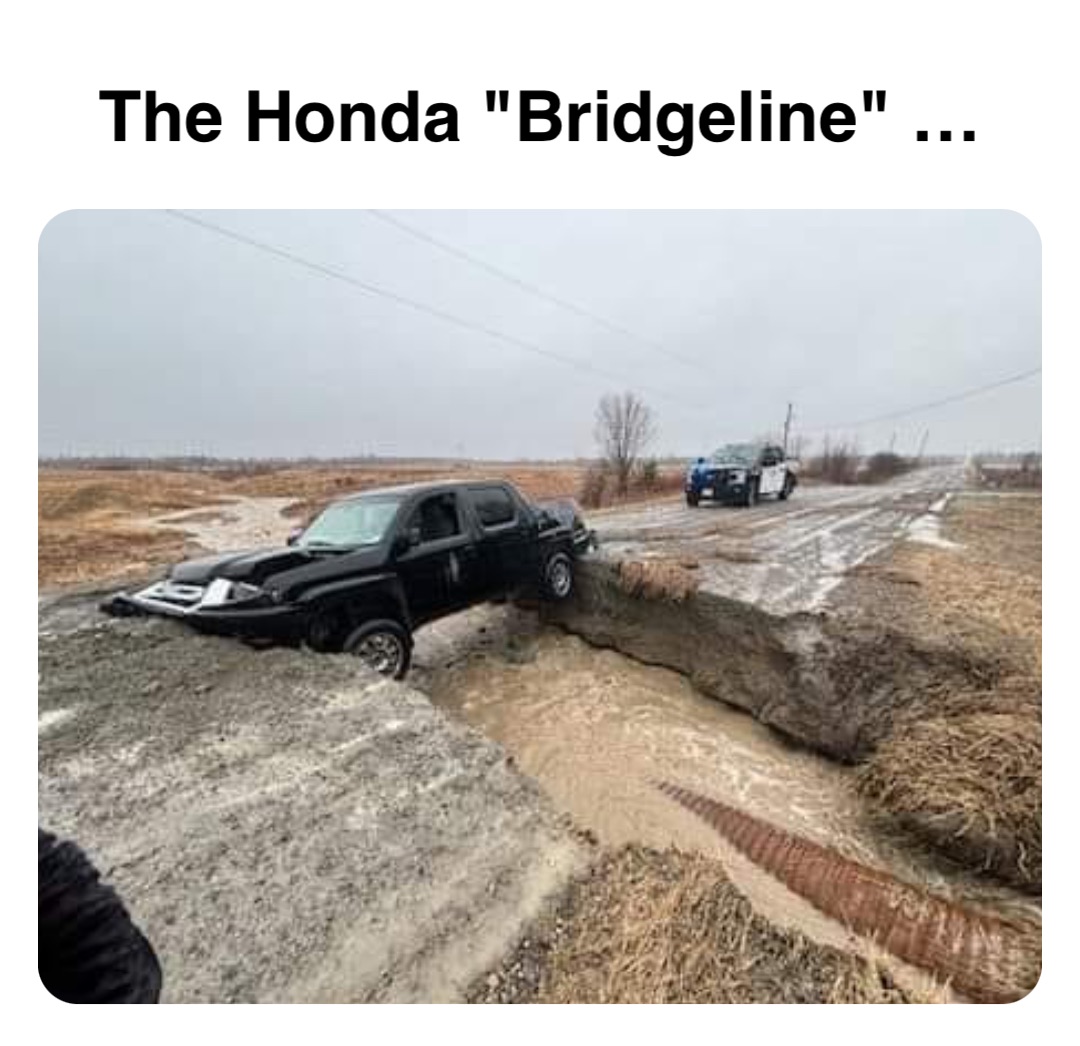 Double tap to edit The Honda "Bridgeline" …