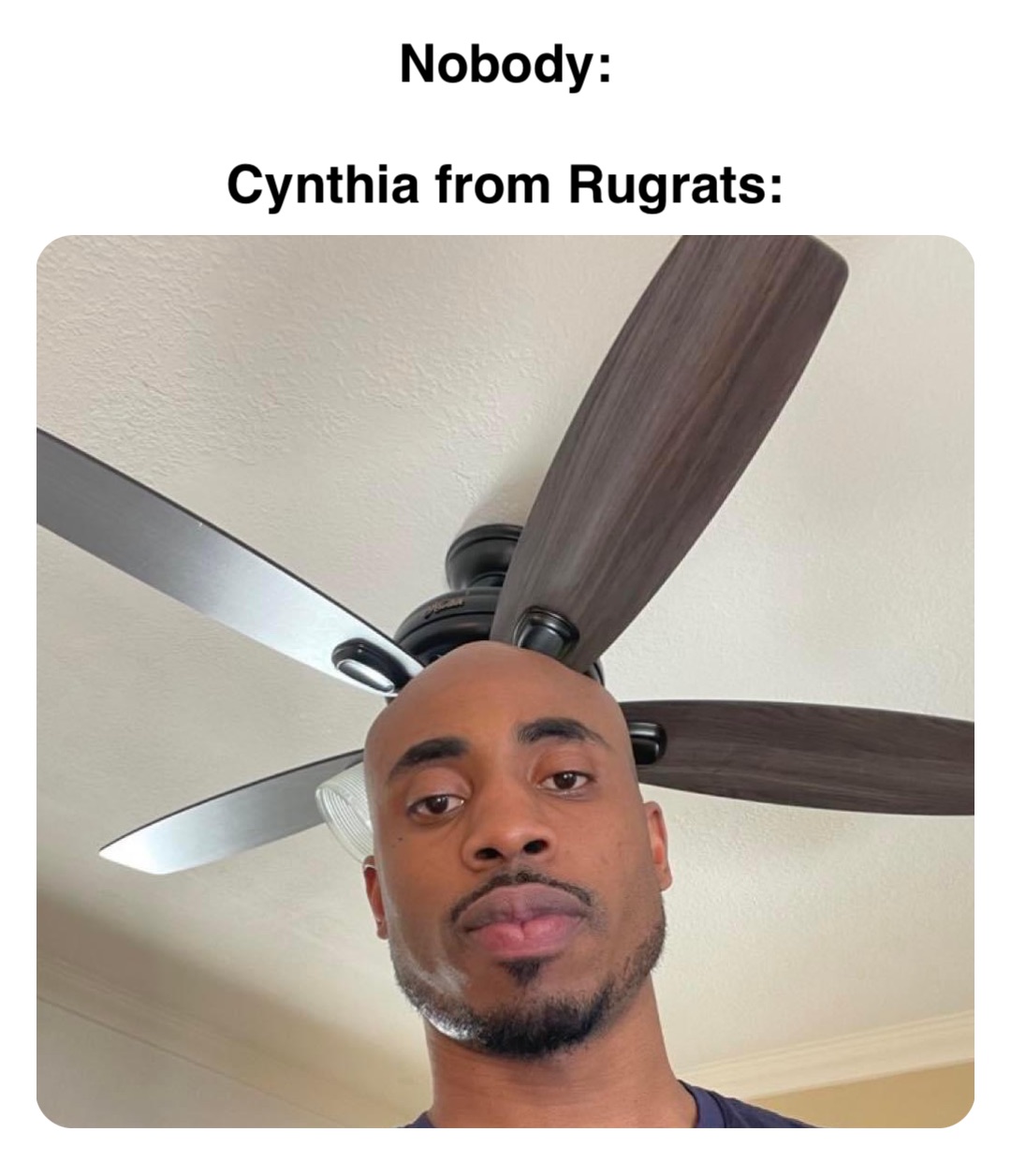 Double tap to edit Nobody:

Cynthia from Rugrats: