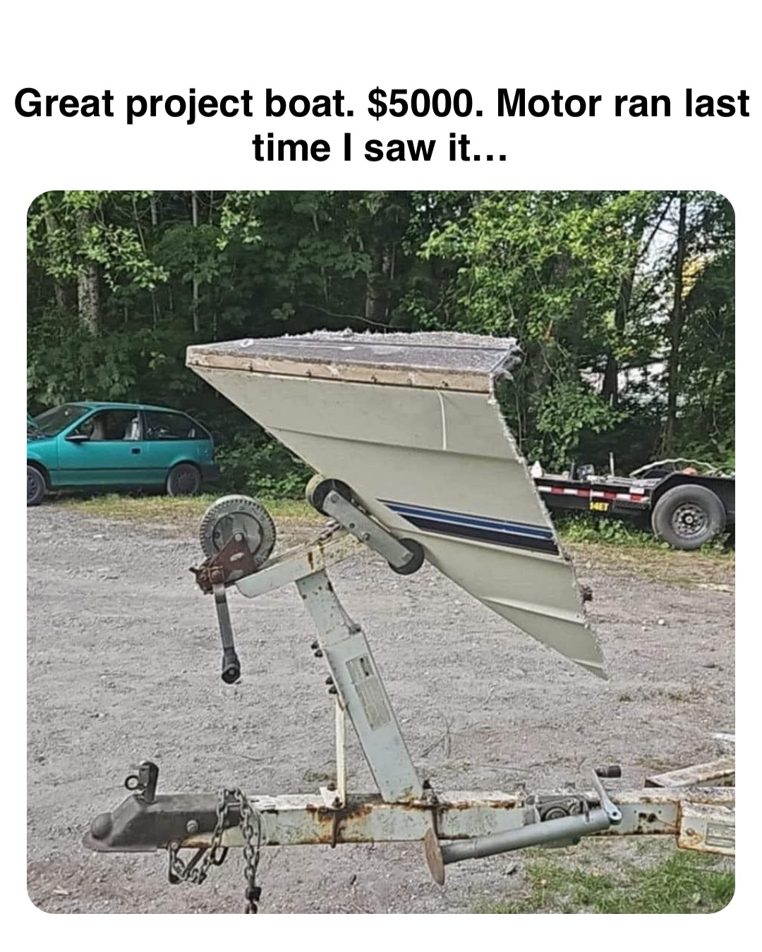 Double tap to edit Great project boat. $5000. Motor ran last time I saw it…