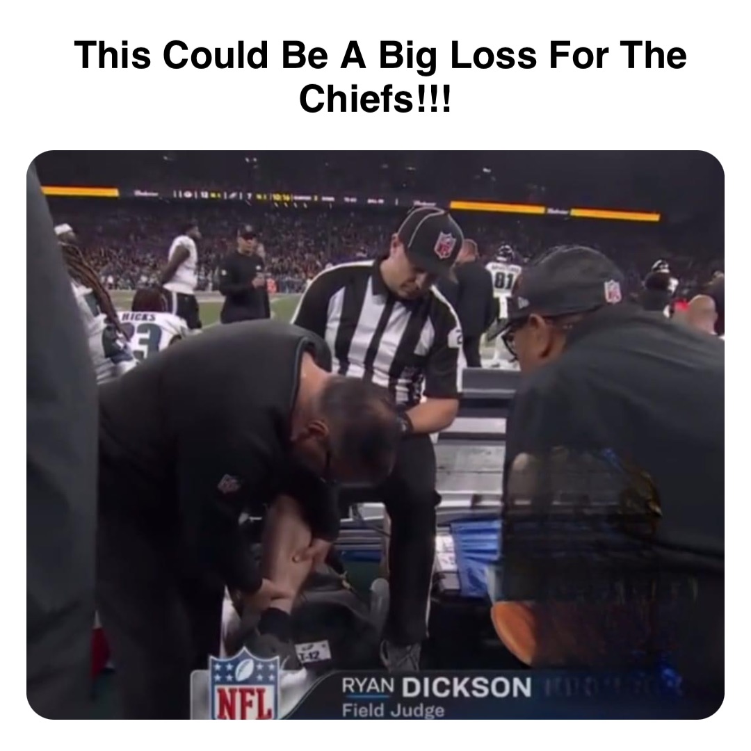 Double tap to edit This Could Be A Big Loss For The Chiefs!!!