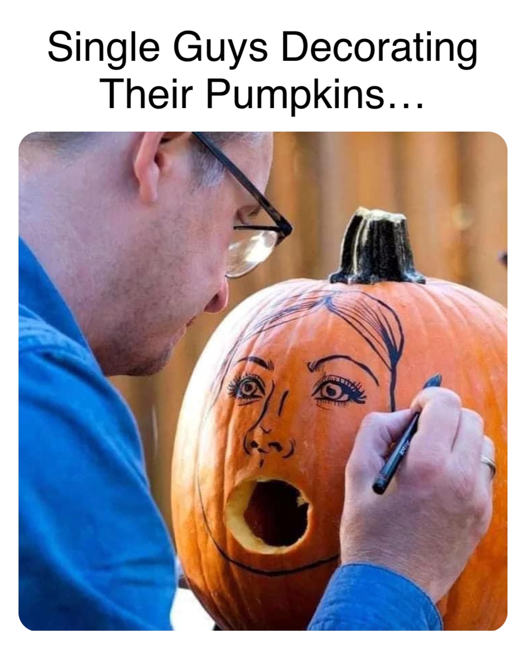 Double tap to edit Single Guys Decorating
Their Pumpkins…