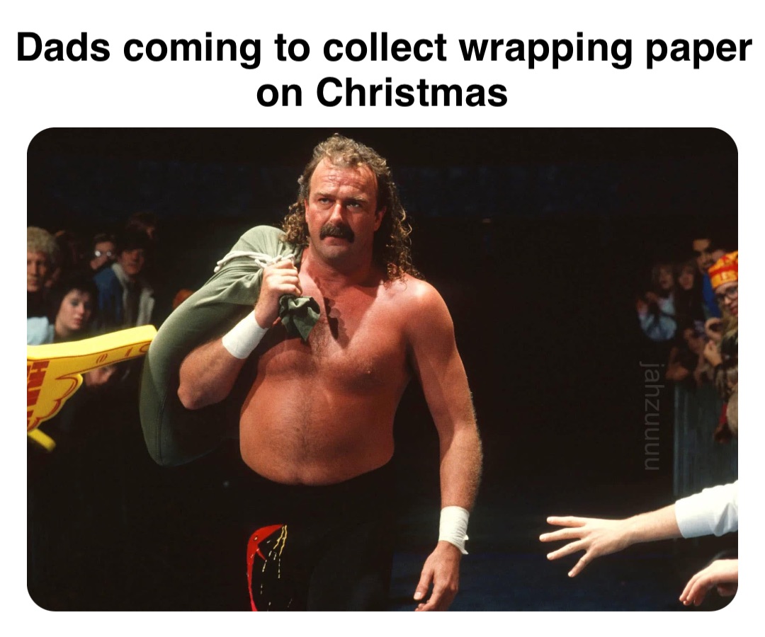 Double tap to edit Dads coming to collect wrapping paper on Christmas