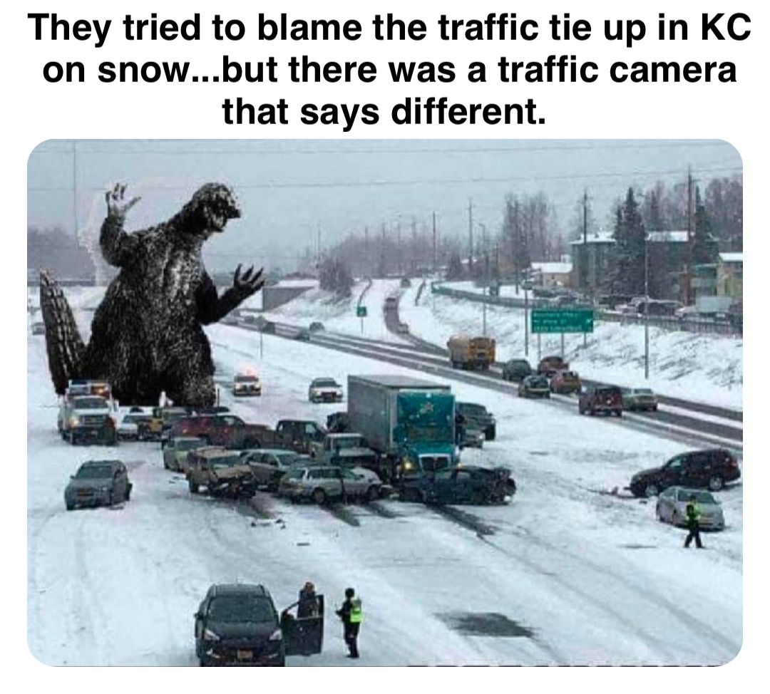 Double tap to edit They tried to blame the traffic tie up in KC on snow...but there was a traffic camera that says different.