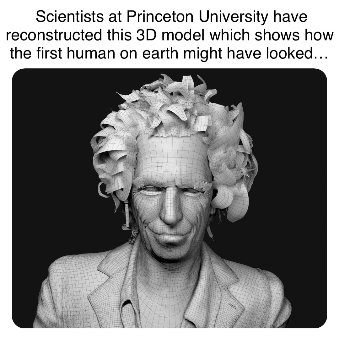 Double tap to edit Scientists at Princeton University have reconstructed this 3D model which shows how the first human on earth might have looked…