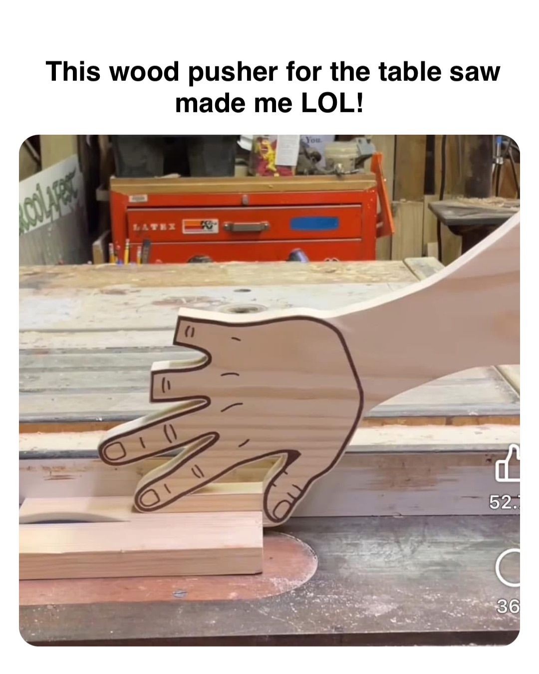 Double tap to edit This wood pusher for the table saw made me LOL!