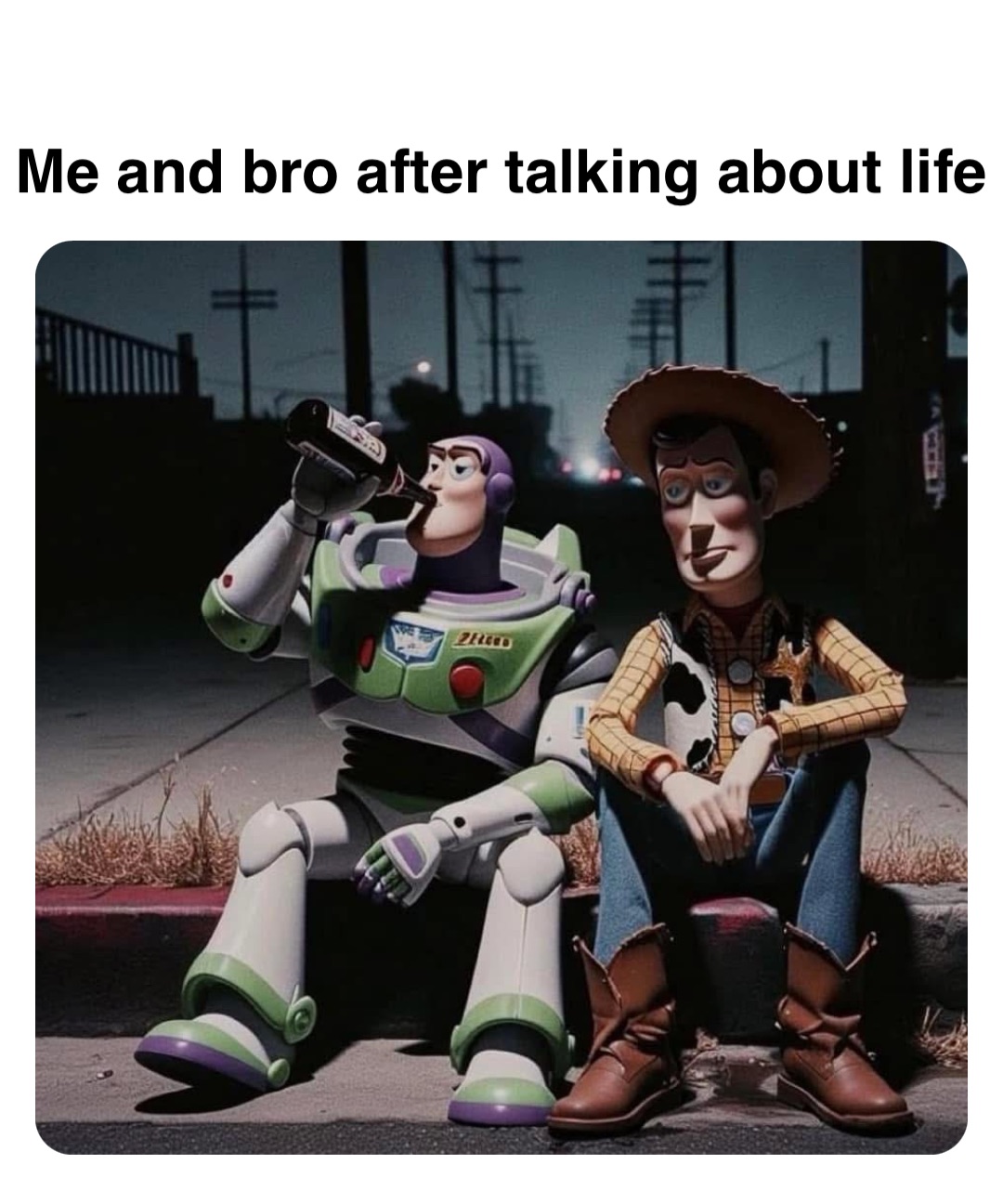 Double tap to edit Me and bro after talking about life