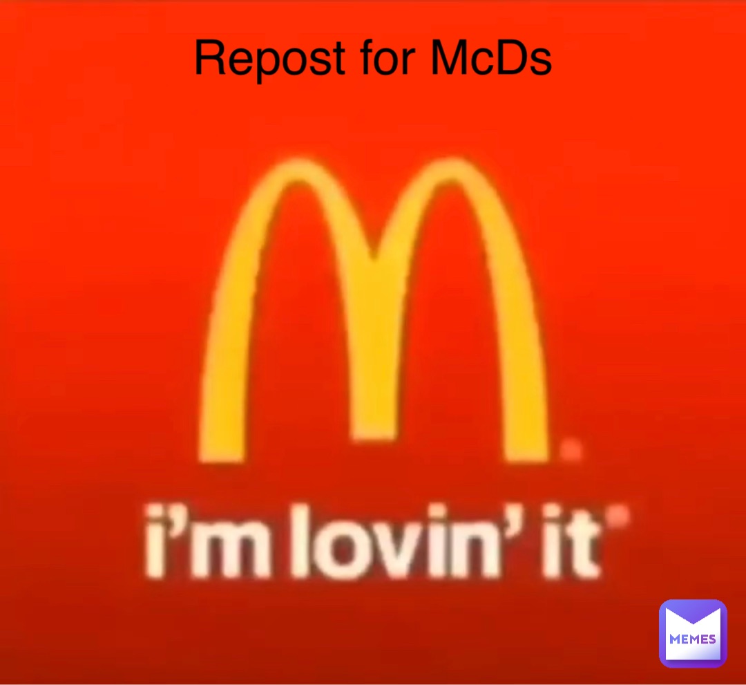 Repost for McDs