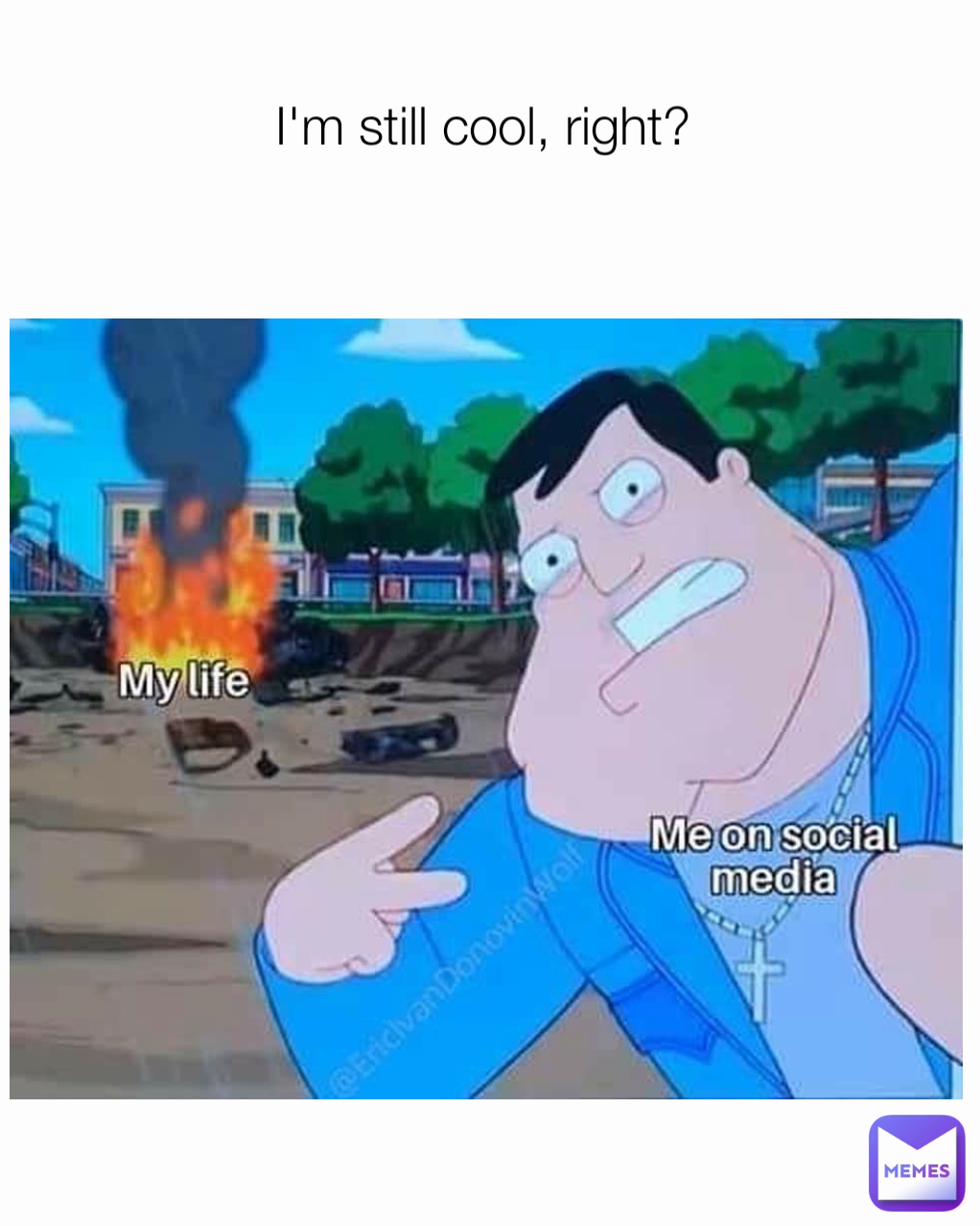 I'm still cool, right? 