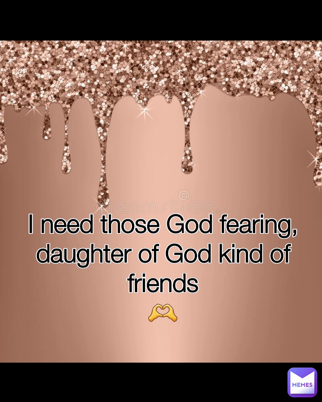 I need those God fearing, daughter of God kind of friends
🫶