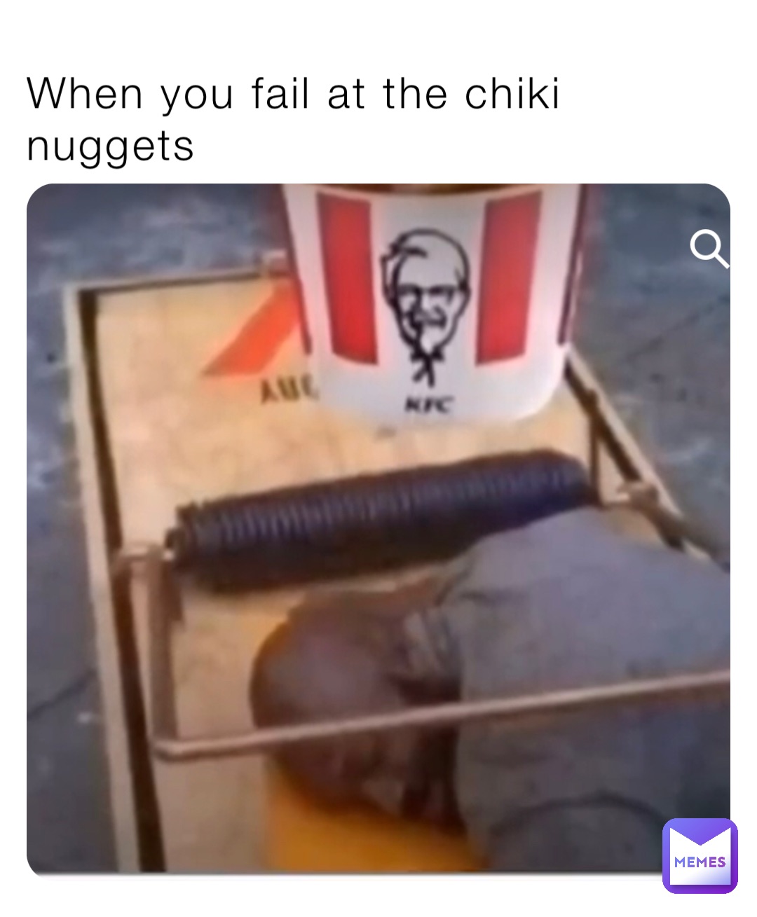 When you fail at the chiki nuggets