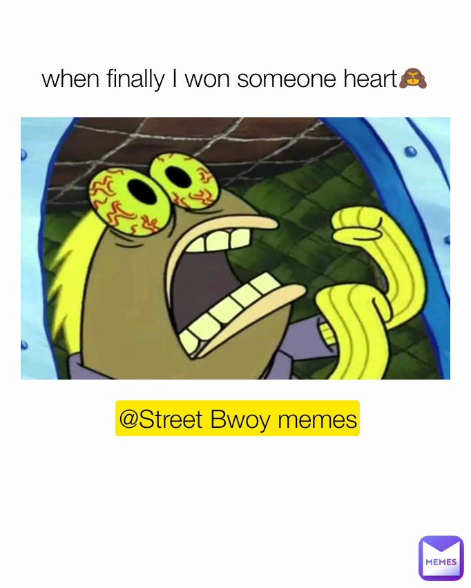 Meme by StreetBwoy