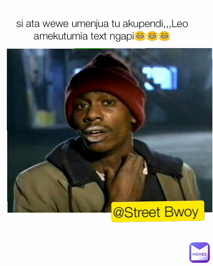 Meme by StreetBwoy