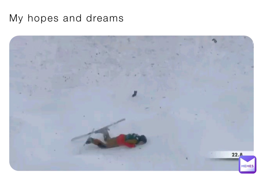 My hopes and dreams