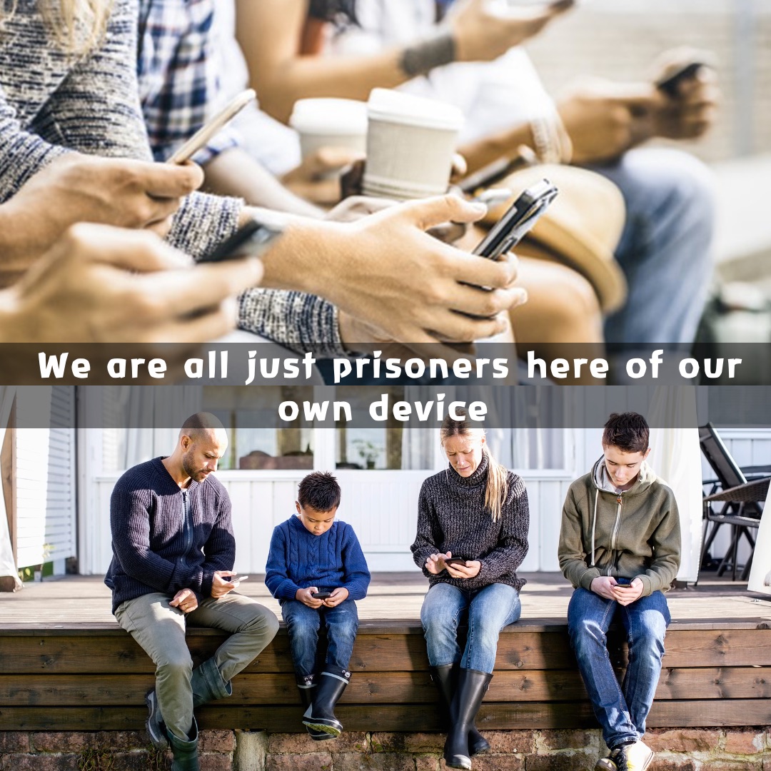 We are all just prisoners here of our own device