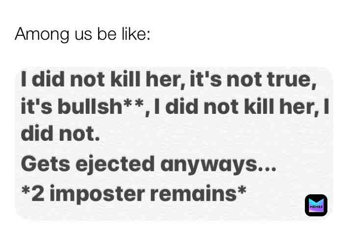 Among us do be like this or is it not true