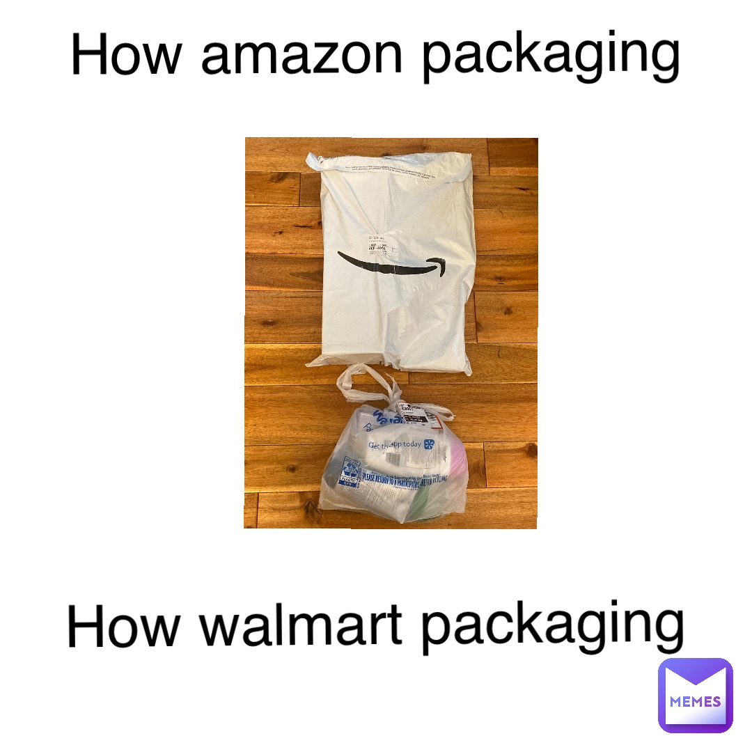 How Amazon packaging How Walmart packaging