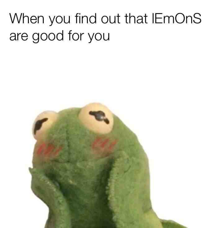 #kermit #lemons yes