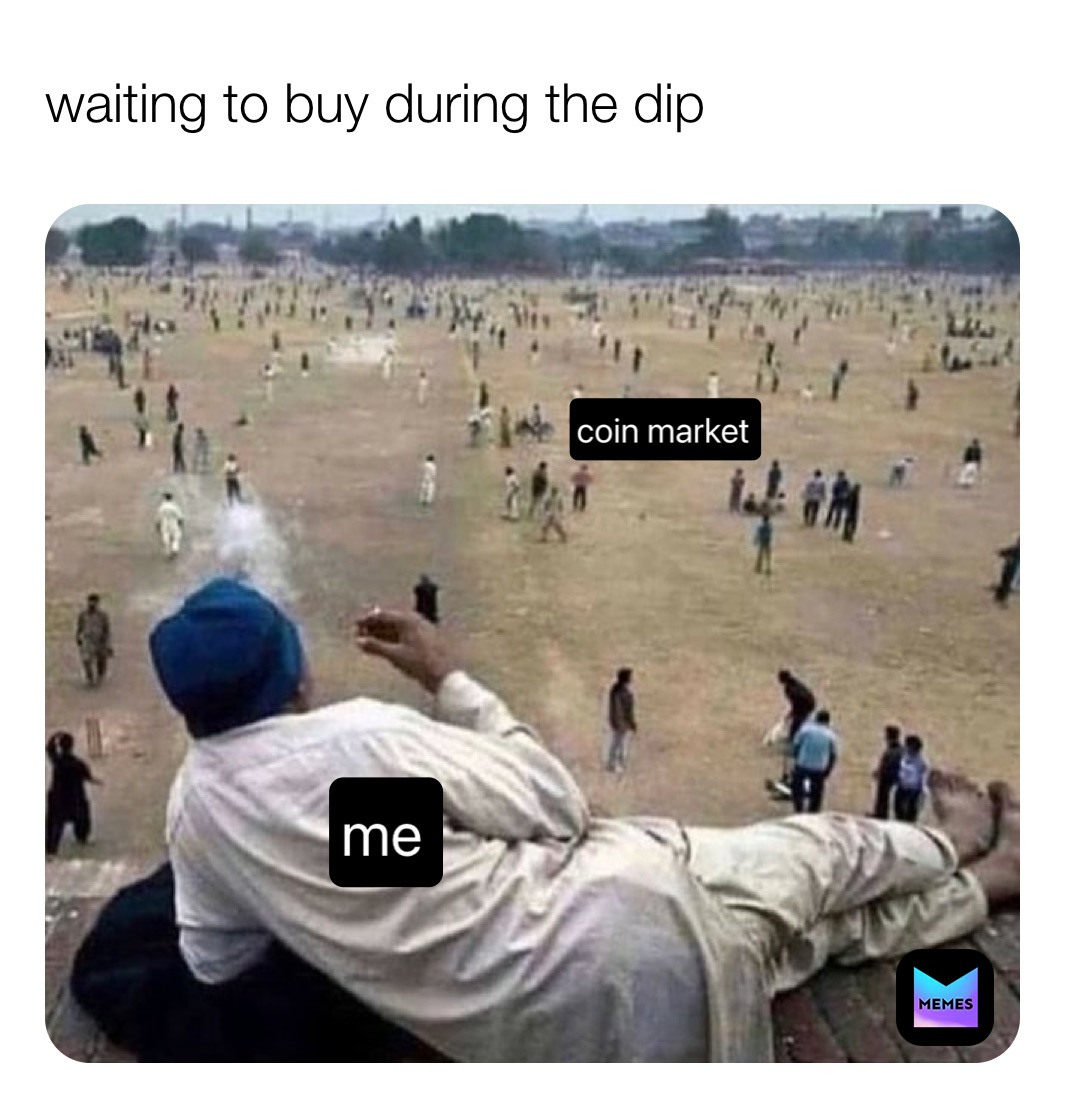 waiting to buy during the dip